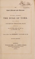 view The last illness and decease of ... the Duke of York / [Sir Herbert Taylor].