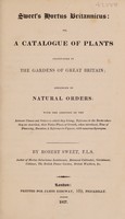 view Sweet's Hortus britannicus, or a catalogue of plants cultivated in the gardens of Great Britain, arranged in natural orders ... / by Robert Sweet.