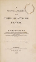 view A practical treatise on the typhus or adynamic fever / By John Burne.