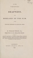 view On the varieties of deafness, and diseases of the ear, with proposed methods of relieving them / By William Wright.