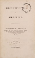 view First principles of medicine / By Archibald Billing.
