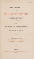 view The chronicle of Richard of Devizes concerning the deeds of Richard the First, King of England. Also Richard of Cirencester's description of Britain / Translated and edited by J.A. Giles.