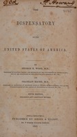 view The Dispensatory of the United States of America / By George B. Wood...and Franklin Bache.