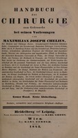 view Handbuch der Chirurgie zum Gebrauche bei seinen Vorlesungen / [J.M. Chelius].