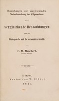 view Bemerkungen zur vergleichenden Naturforschung im Allgemeinen und vergleichende Beobachtungen über das Bindegewebe und die verwandten Gebilde / [Karl Bogislavs Reichert].