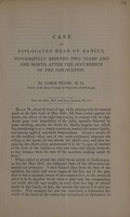 view Case of dislocated head of radius, successfully reduced two years and one month after the occurrence of the dislocation / [James Stark].