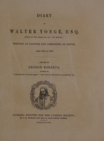 view Diary of Walter Yonge, Esq. : Justice of the Peace, and M.P. for Honiton, written at Colyton and Axminster, Co. Devon, from 1604 to 1628 / Edited by George Roberts.