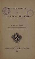 view The homologies of the human skeleton / [Holmes Coote].