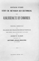 view M0001772: Reproduction of the title page from Kritische studien ueber die methoden der bestimmung des alkaloidgehaltes der Chinarinden by Antonie Johan Swaving, 1885