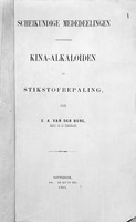 view M0001749: Reproduction of the title page from Scheikundige mededeelingen ektreffende Kina-Alkaloiden en Stikstofbepaling, 1865