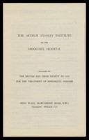 view The Arthur Stanley Institute of the Middlesex Hospital : founded by the British Red Cross Society in 1930 for the treatment of rheumatic diseases : Peto Place, Marylebone Road, N.W.1 ...