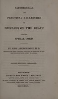 view Pathological and practical researches on diseases of the brain and the spinal cord / By John Abercrombie.