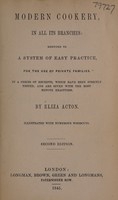 view Modern cookery, in all its branches: reduced to a system of easy practice. For the use of private families / By Eliza Acton. Illustrated with numerous woodcuts.