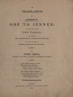 view A translation of Anstey's Ode to Jenner: to which are added, two tables; one shewing the advantages of vaccine inoculation, the other containing instructions for the practice / By John Ring.