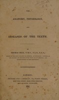 view The anatomy, physiology, and diseases of the teeth / by Thomas Bell.