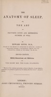 view The anatomy of sleep, or, the art of procuring sound and refreshing slumber at will / [Edward Binns].