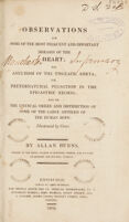 view Observations on some of the most frequent and important diseases of the heart; on aneurism of the thoracic aorta; on preternatural pulsation in the epigastric region: and on the unusual origin and distribution of some of the large arteries. Of the human body / [Allan Burns].