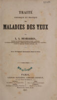 view Traité théorique et pratique des maladies des yeux / Par L.A. Desmarres.