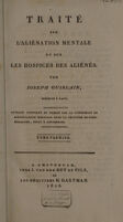 view Traité sur l'aliénation mentale et sur les hospices des aliénés / [Joseph Guislain].