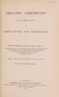 view Organic chemistry in its applications to agriculture and physiology ... / Edited from the manuscript of the author by Lyon Playfair. Ph. D.