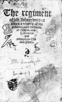 view M0013057: Title-page of <i>The regiment of life, wherevnto is added a treatise of the pestilence, with the booke of children…</i>, [1560]