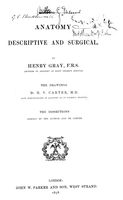 view M0016989EA: Gray: <i>Anatomy, descriptive and surgical</i>, 1858: title page